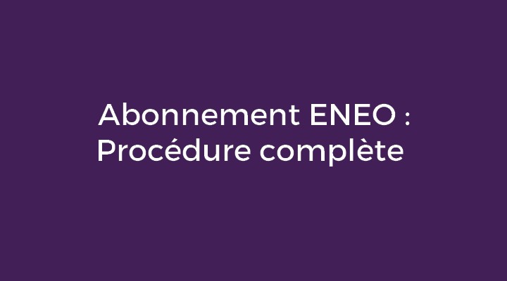 Demande D Abonnement Eneo Procedure Complete